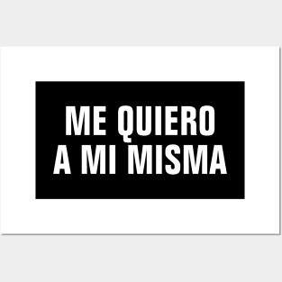 Me Quiero A Mi Misma (I Love Myself In Spanish) Posters and Art